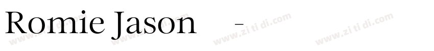 Romie Jason字体字体转换
